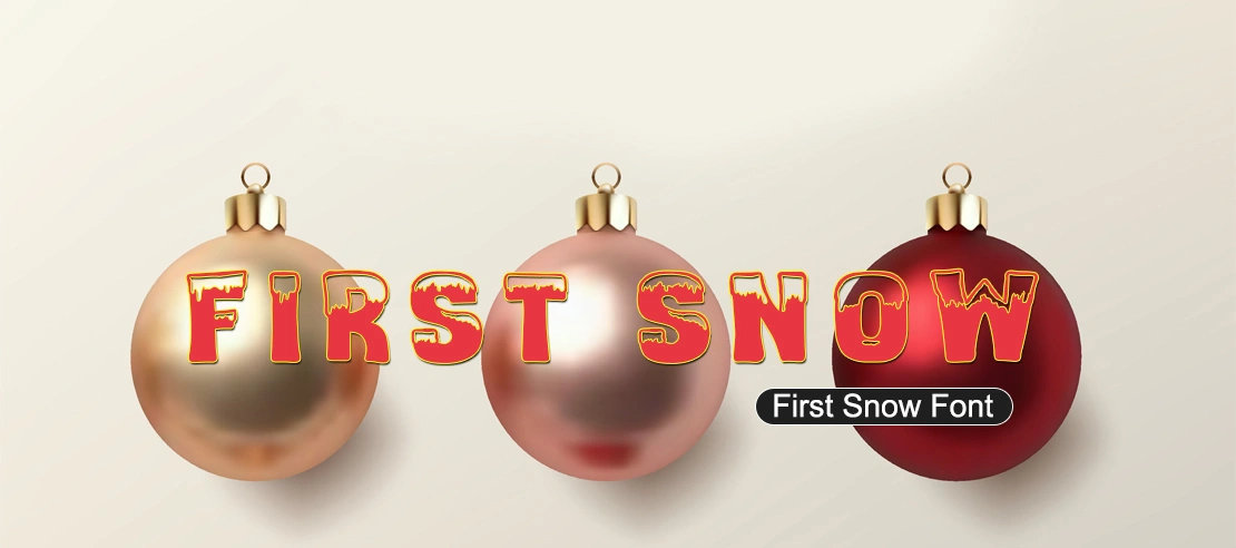 First Snow Font | Free Font Download | Download Thousands of Fonts for Free Sample Image