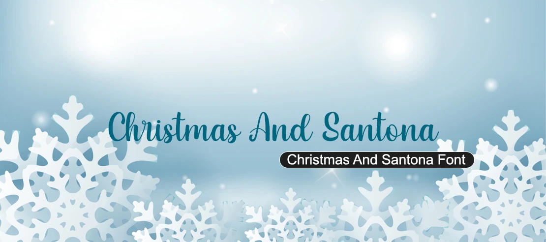 Christmas And Santona Font | Free Font Download | Download Thousands of Fonts for Free Sample Image